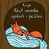 Kdy veverka vysko z pelku - Evelyn