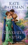 Riskantn partia (slovensky) - Bateman Kate