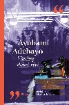 Vechny dobr vci - Martina Neradov, Ayobami Adebayo