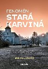 Fenomn star Karvin - Poznejte kouzlo ztracenho msta - Jan Polakovi