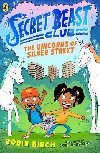 Secret Beast Club: The Unicorns of Silver Street - Birch Robin