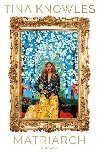 Matriarch - Knowles Tina