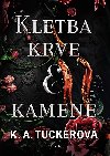 Kletba krve a kamene - K. A. Tuckerov