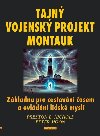 Tajn vojensk projekt Montauk - Zkladna pro cestovn asem a ovldn lidsk mysli - Peter Moon; Preston B. Nichols