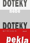 Doteky nebe Doteky pekla - Jan Vclav Zemnek