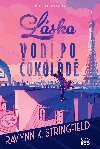 Láska voní po čokoládě - Ravynn K. Stringfield 