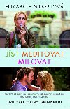 Jíst, meditovat, milovat - Elizabeth Gilbertová
