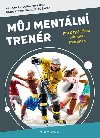 Mj mentln trenr - Dana trbov; Hana Pernicov; Michal af; Petr Krol