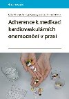Adherence k medikaci kardiovaskulrnch onemocnn v praxi - Libor Jelnek; Samuel Genzor; Jan Vclavk