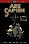 Abe Sapien 4 - Podoba toho, co pichz - Mignola Mike