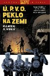 Ú.P.V.O. Peklo na zemi 11 - Kámen a krev - Arcudi John, Mignola Mike