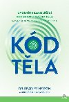 Kd tla - Uvolnte samolc schopnosti svho tla - Nelson Bradley
