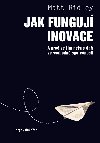 Jak fungují inovace - Matt Ridley 