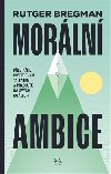 Morln ambice - Rutger Bregman