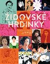 idovsk hrdinky - Karin Brygger,Joanna Rubin Dranger,Anneli Radestad