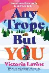 Any Trope But You - Lavine Victoria
