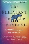 Elephant in the Universe - Schilling Govert