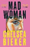Madwoman - Bieker Chelsea