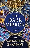 Dark Mirror - Samantha Shannonov
