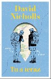 Tu a teraz - David Nicholls