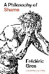 Philosophy of Shame - Gros Frederic