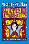 V hlavn roli tracy beakerov - Jacqueline Wilsonov; Nick Sharratt