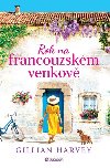 Rok na francouzskm venkov - Harvey Gillian