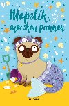 Mopslk, ktor chcel by morskou pannou - 