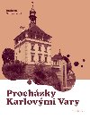 Prochzky Karlovmi Vary - INFOCENTRUM msta Karlovy Vary