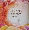 Holika a strom - Eva Vlkov