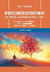 Psychosomatika pro lkae, psychoterapeuty i laiky - Jan Ponick