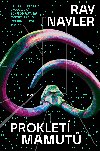 Proklet mamut - Ray Nayler 