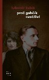 Proč Gabčík nestřílel - Kubík Lubomír