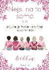 Nejsi na to sama 2 - Bellis 