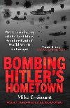 Bombing Hitlers Hometown - Croissant Mike