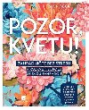Pozor, kvetu! - Sven Beckert