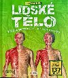 Lidsk tlo - Zbavn encyklopedie - ti, u se a skldej (Drkov box - kniha + model) - neuveden