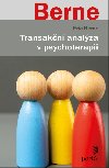 Transakn analza v psychoterapii - Eric Berne 