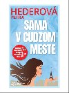 Sama v cudzom meste - Petra Hederov