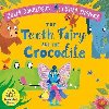 Tooth Fairy and the Crocodile - Donaldsonov Julianne