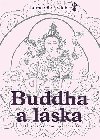 Buddha a lska - Cesta ke astnmu partnerstv - Nydahl Lama Ole