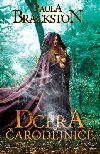 Dcera arodjnice - Paula Brackston 