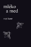 Mlko a med - Rupi Kaur 