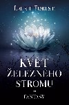 Kvt eleznho stromu - Laurie Forest 