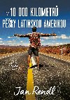 10 000 kilometr pky Latinskou Amerikou - Jan Rendl 