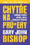 Chyte na pr*ery - Gary John Bishop 