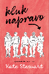 Kluk napravo - Kate Stewart 
