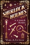 Sherlock Holmes a krvav zrada - Mark A. Latham 