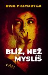 Bl, ne mysl - Ewa Przydryga 