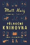 Půlnoční knihovna - Matt Haig 